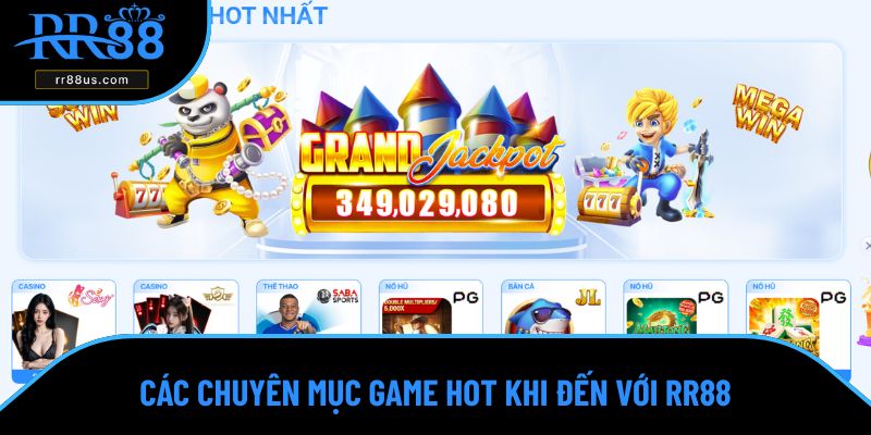 Các chuyên mục game hot khi đến với RR88 Các chuyên mục game hot khi đến với RR88