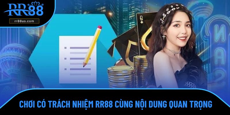 Chơi có trách nhiệm với những yếu tố quan trọng Chơi có trách nhiệm với những yếu tố quan trọng
