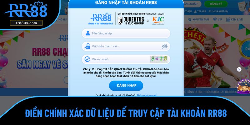 Điền chính xác dữ liệu để truy cập tài khoản RR88 Điền chính xác dữ liệu để truy cập tài khoản RR88