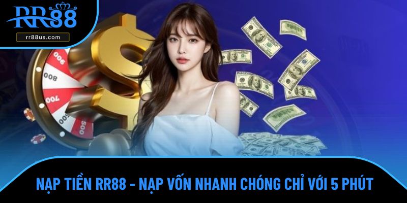 Nạp tiền RR88