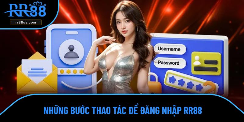 Những bước thao tác để đăng nhập RR88 Những bước thao tác để đăng nhập RR88